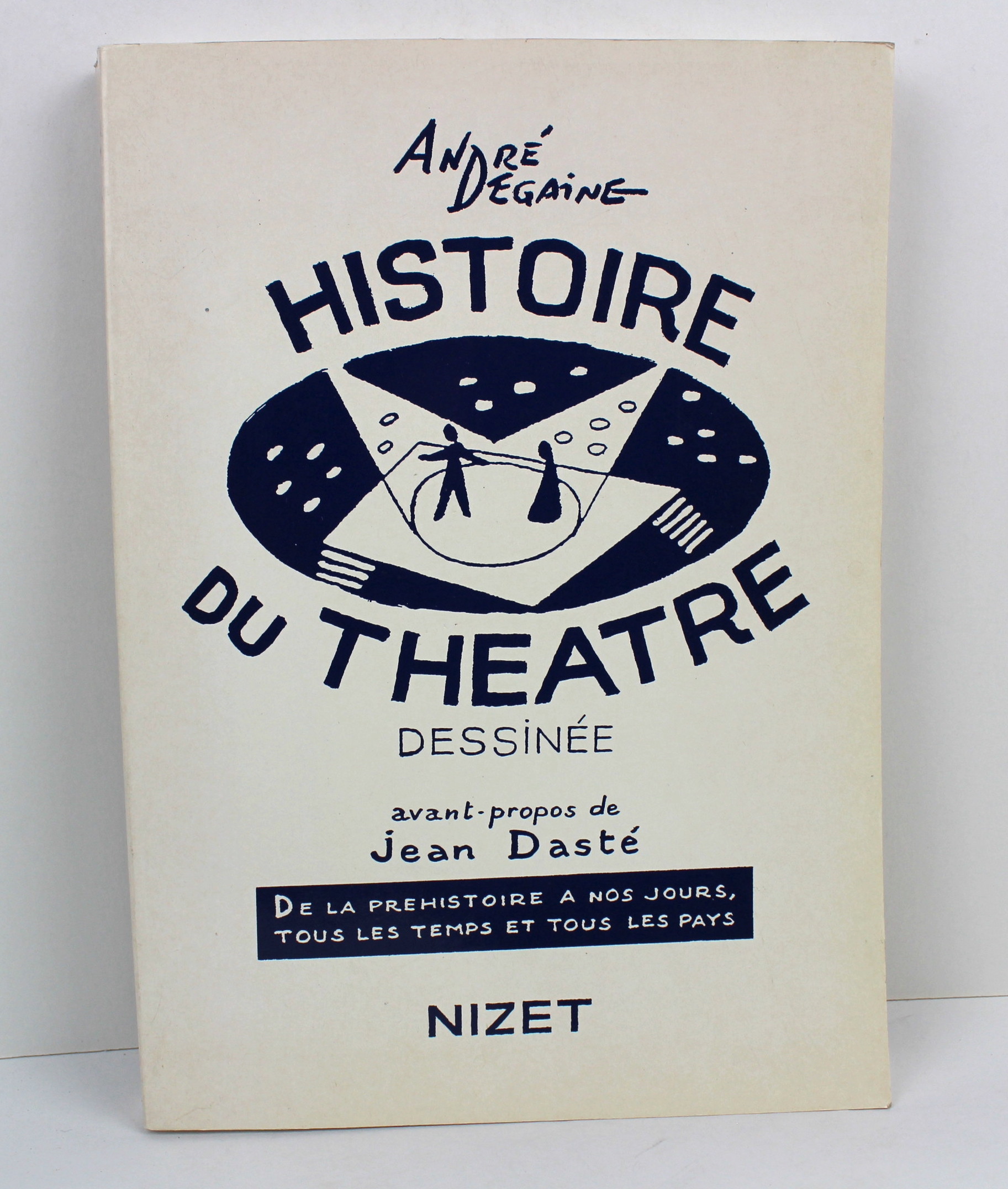 Histoire Du Theatre Dessinee (Nizet) (French Edition) - Degaine, Andre