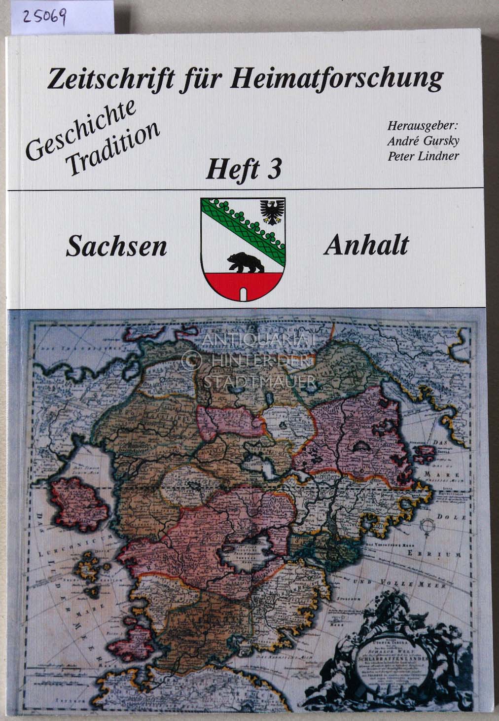 Zeitschrift für Heimatforschung. Sachsen Anhalt. Heft 3. - Gursky, André (Hrsg.) und Peter (Hrsg.) Lindner