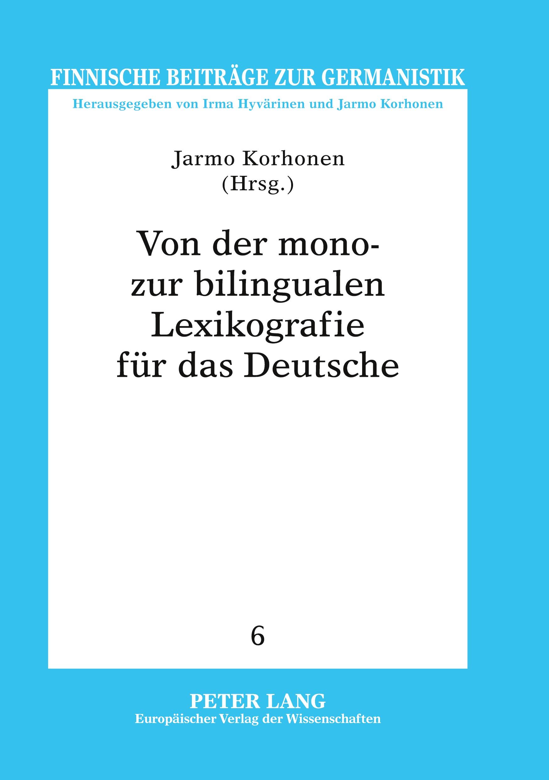 Von der mono- zur bilingualen Lexikografie für das Deutsche - Korhonen, Jarmo