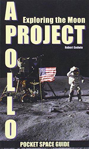 Project Apollo: Exploring the Moon: 2 (Pocket Space Guides) - Godwin, Robert