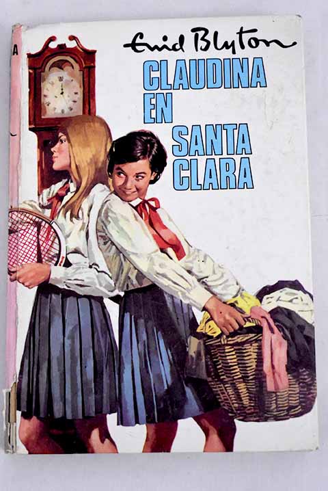 Claudina en Santa Clara - Blyton, Enid