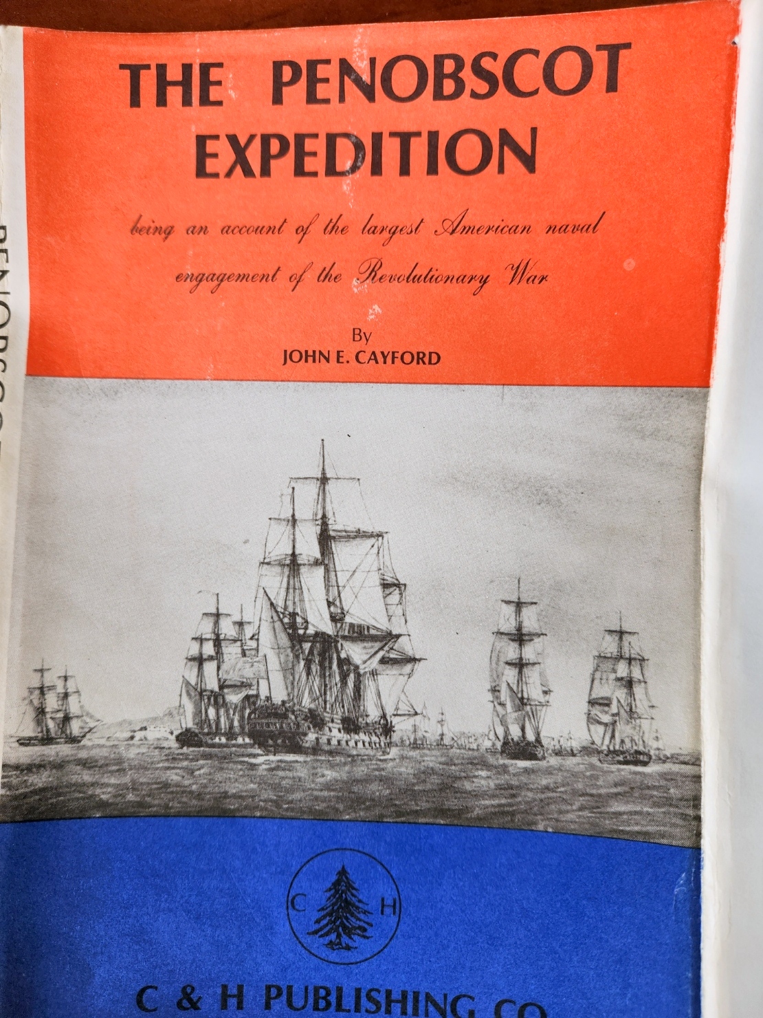THE PENOBSCOT EXPEDITION being an account of the largest American naval