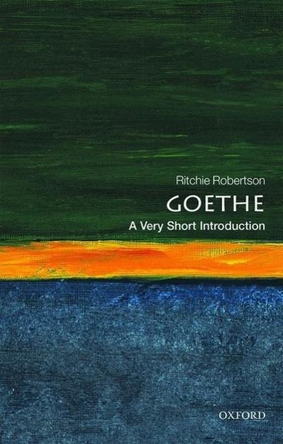 Goethe: A Very Short Introduction - Ritchie Robertson