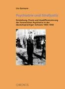 Psychiatrie und Strafjustiz - Germann, Urs