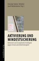 Aktivierung und Mindestsicherung - Stelzer-Orthofer, Christine|Weidenholzer, Josef