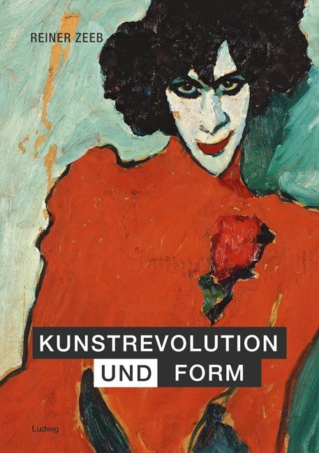 Kunstrevolution und Form - Zeeb, Reiner