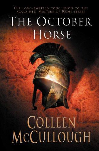 The October Horse (Masters of Rome) - McCullough, Colleen