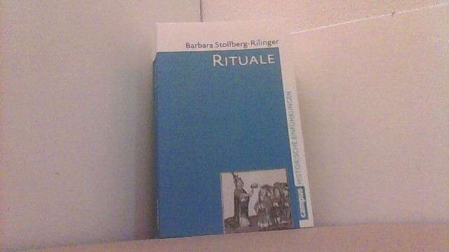 Rituale. (Historische Einführungen). - Stollberg-Rilinger, Barbara,