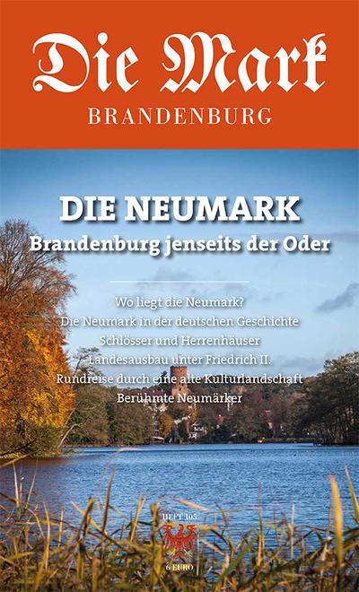 Die Neumark: Brandenburg jenseits der Oder (Die Mark Brandenburg) - Jager, Markus