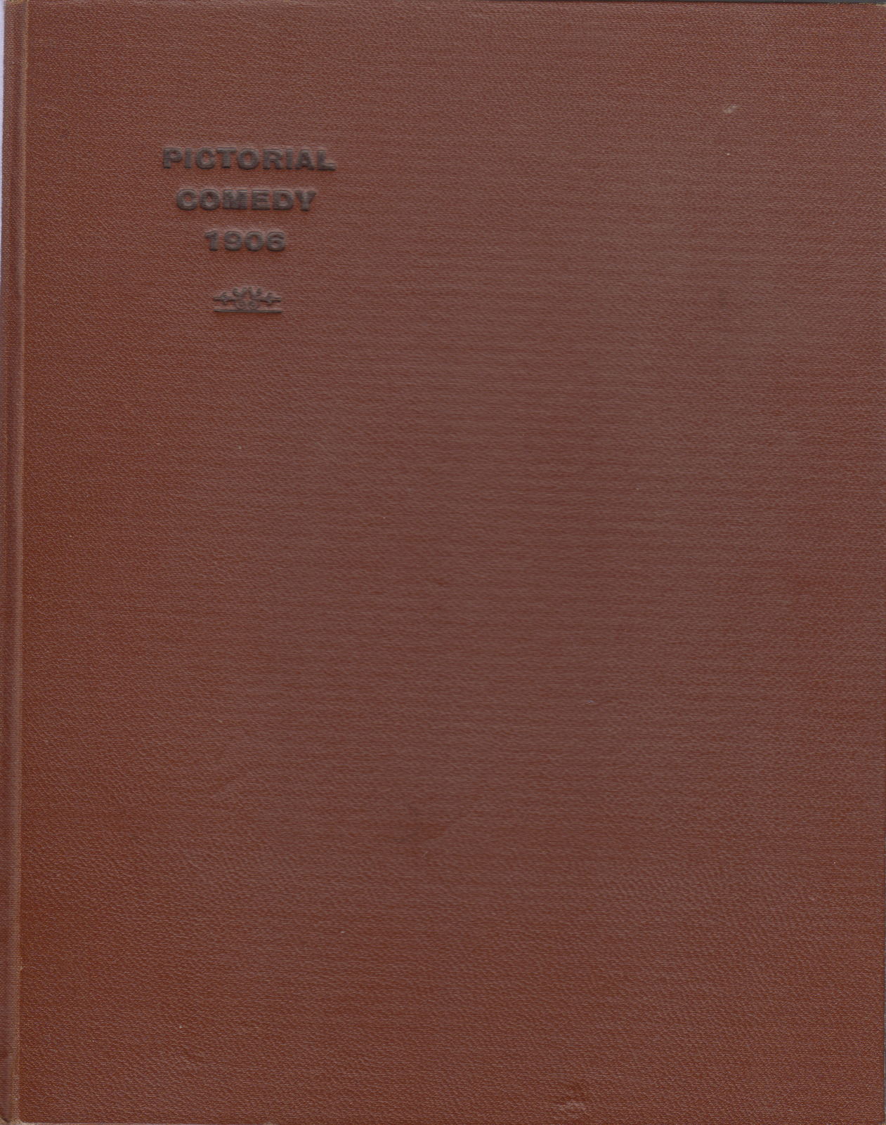 Pictorial Comedy 1906 - A magazine of Humorous Pictures, Stories and ...
