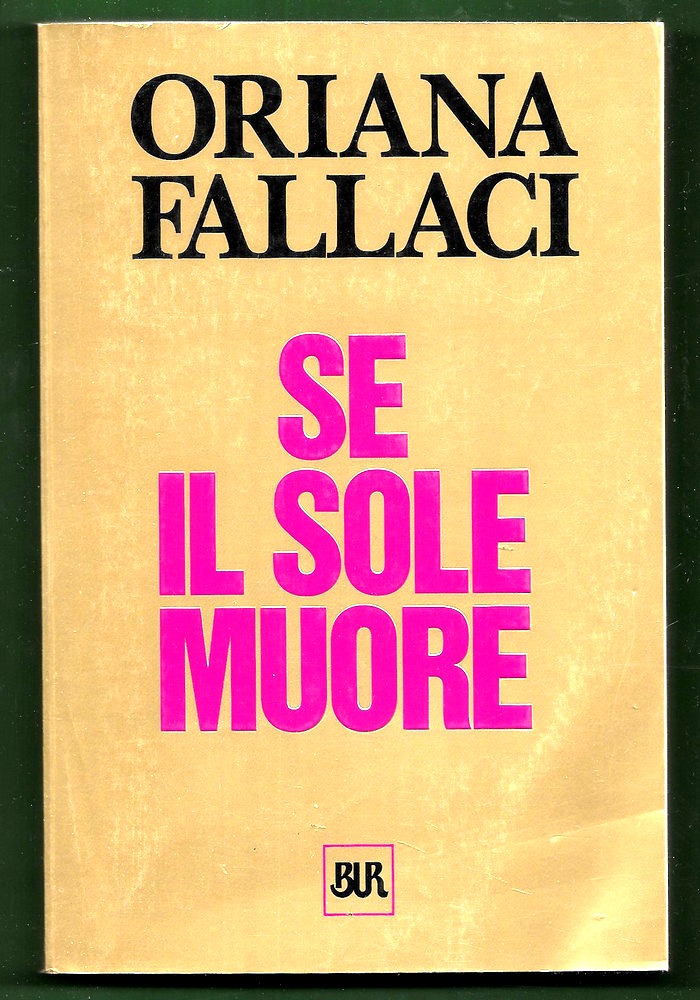 Se il Sole muore - Oriana Fallaci