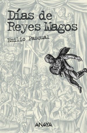 DÍAS DE REYES MAGOS - PASCUAL, EMILIO