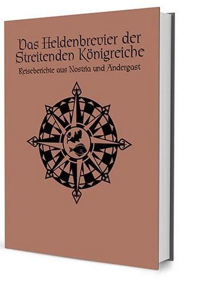 Das Schwarze Auge, Das Heldenbrevier der Streitenden Königreiche : Reiseberichte aus Nostria und Andergast - Janina Robben