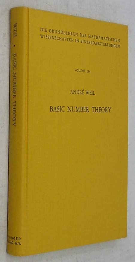 Basic Number Theory (Die Grundlehren der Mathematischen Wissenschaften 144) - Weil, Andre