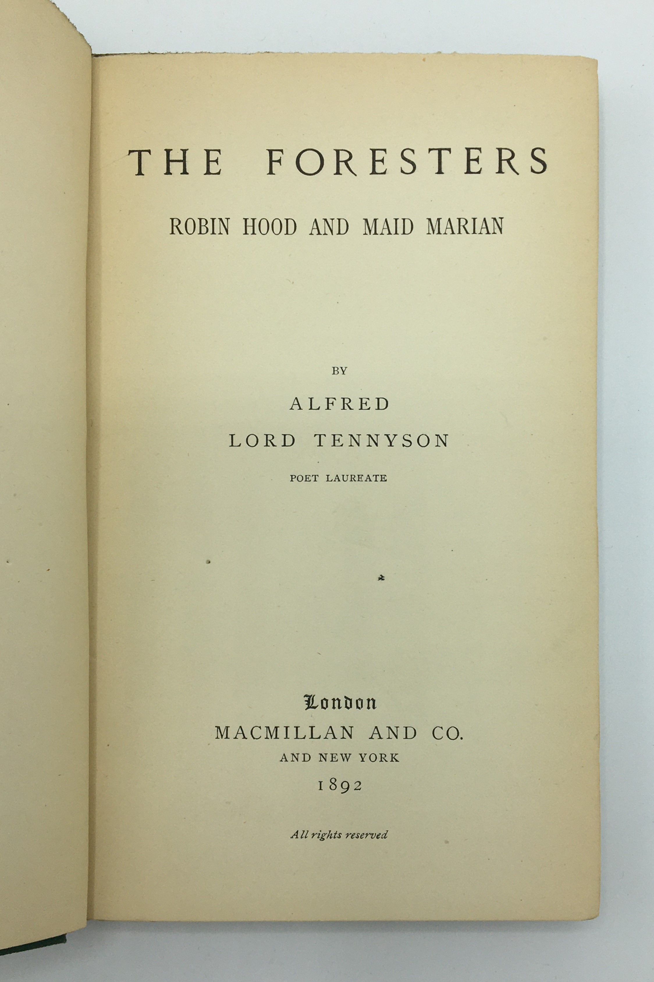 THE FORESTERS Robin Hood and Maid Marian. by TENNYSON, Alfred Lord
