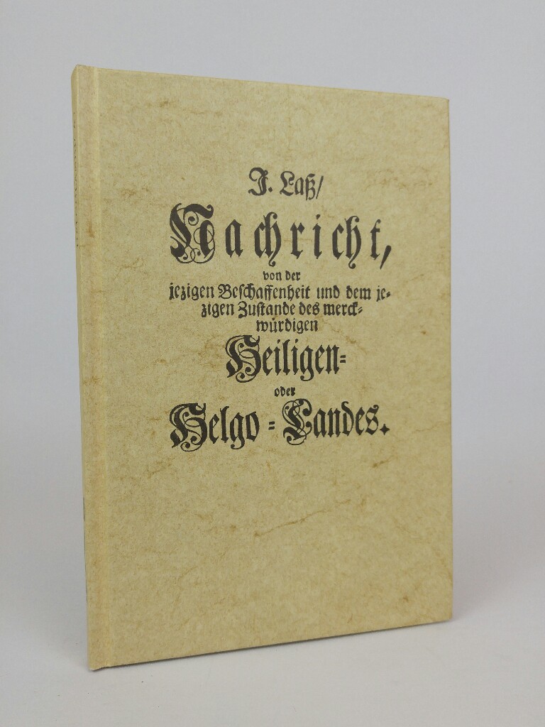 Husemens: anderweitige, jedoch vermehrte und verbesserte, mithin zuverlässige Nachricht, von der jezigen Beschaffenheit und dem jezigen Zustande des merckwürdigen Heiligen- oder Heglo-Landes. - Lass, J.