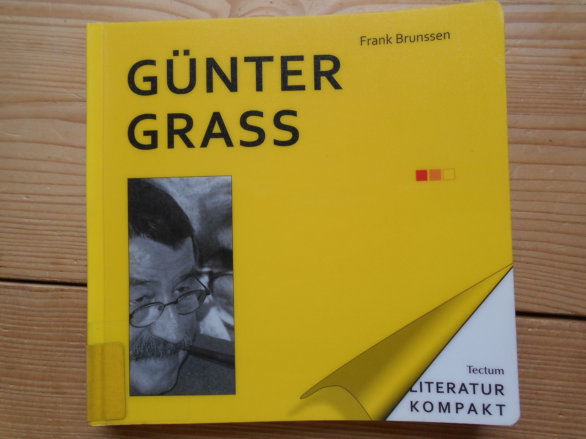 Günter Grass. Frank Brunssen / Literatur kompakt ; Bd. 7 - Brunssen, Frank und Gunter E. (Herausgeber) Grimm