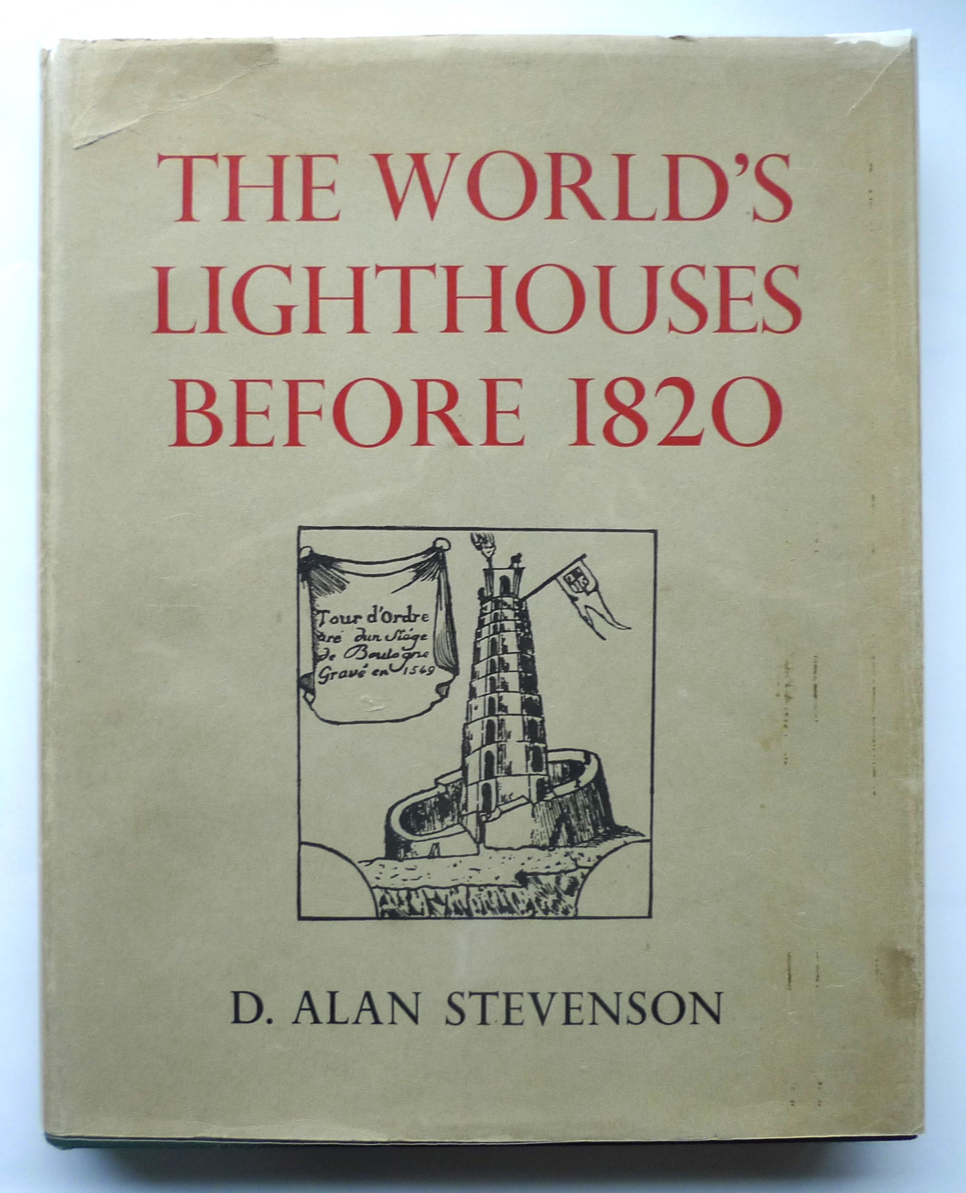 The World's Lighthouses Before 1820. by STEVENSON, D. ALAN. Fine