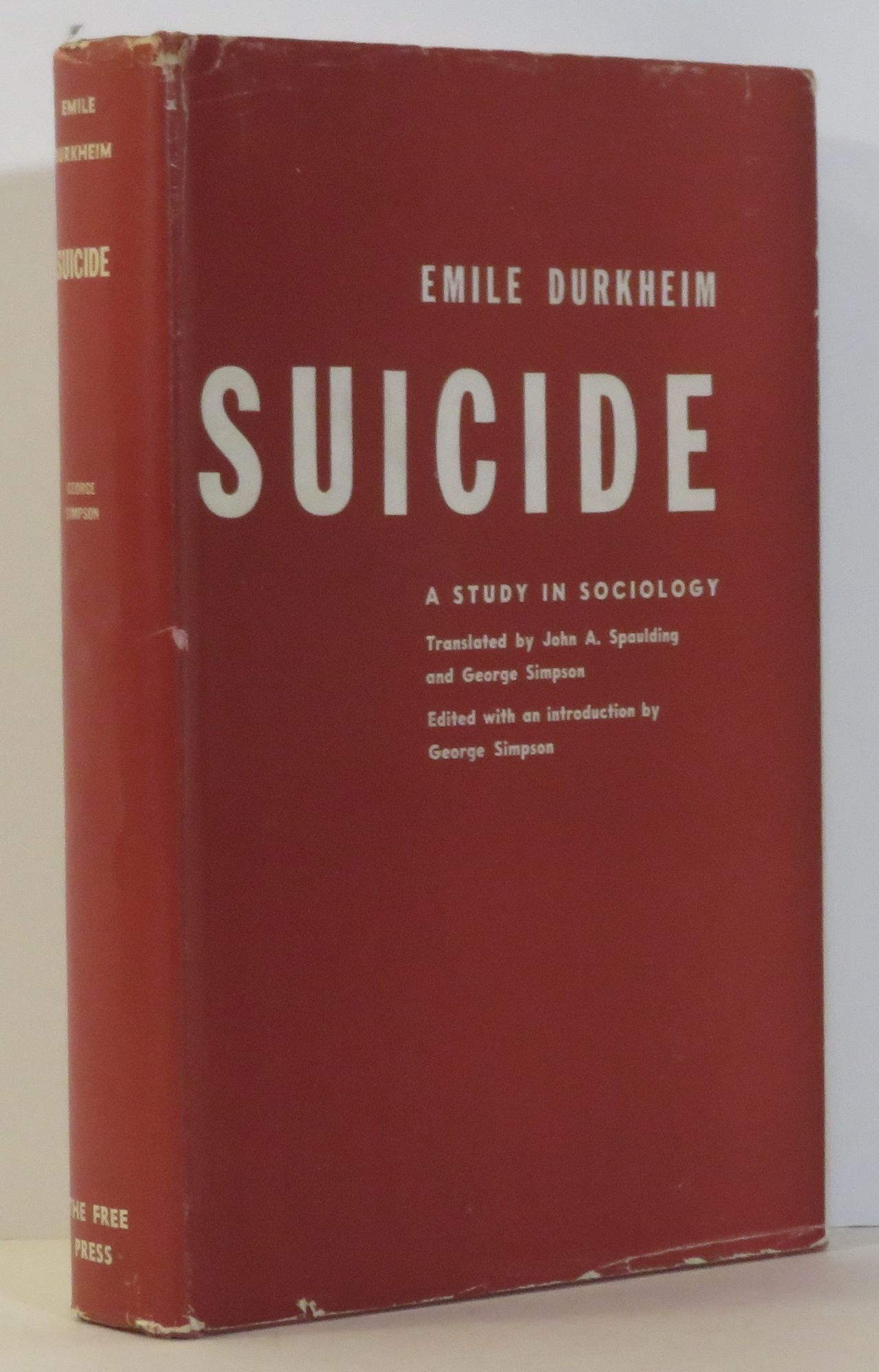 Suicide A Study in Sociology - Durkheim, Emile