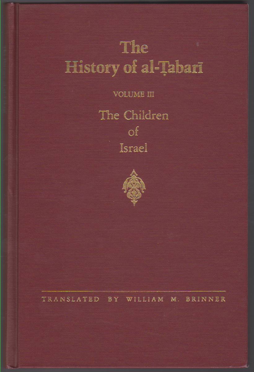 THE HISTORY OF AL-TABARI VOL. 3 The Children of Israel - Brinner, William M.