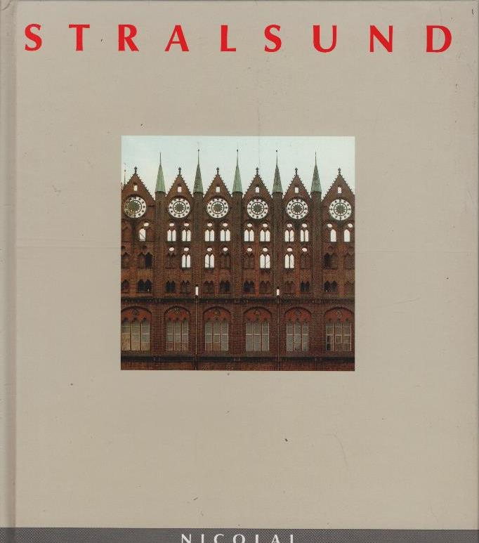 Stralsund. Fotos Ulrich Windoffer. Text Günter Rieger / Städte in Deutschland - Windoffer, Ulrich (Mitwirkender) und Günter (Mitwirkender) Rieger