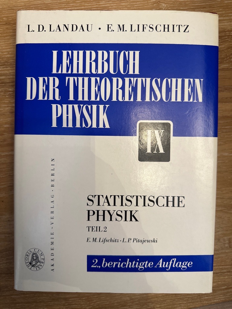 Statistische Physik. Teil 2. Theorie des kondensierten Zustandes. Lehrbuch der theoretischen Physik. Band IX. - Lifschitz, E. M. und L. P. Pitajewski