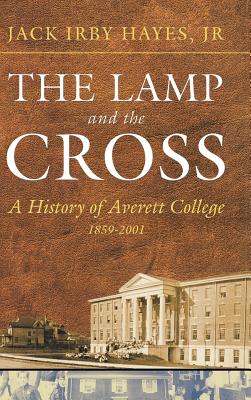 The Lamp and the Cross: Averitt (Hardback or Cased Book) - Hayes, J. I.