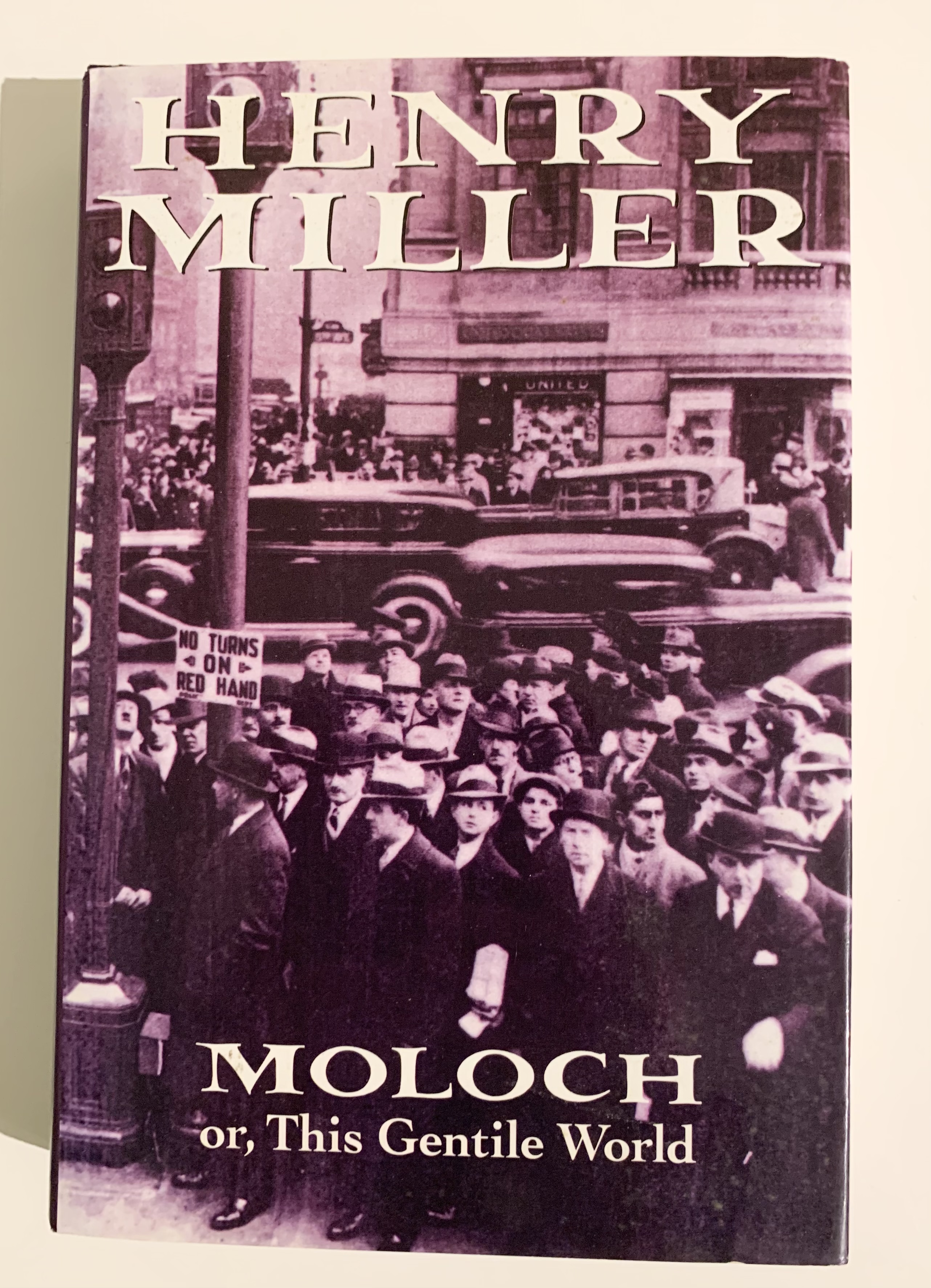 Moloch or This Gentile World. - MILLER, Henry.