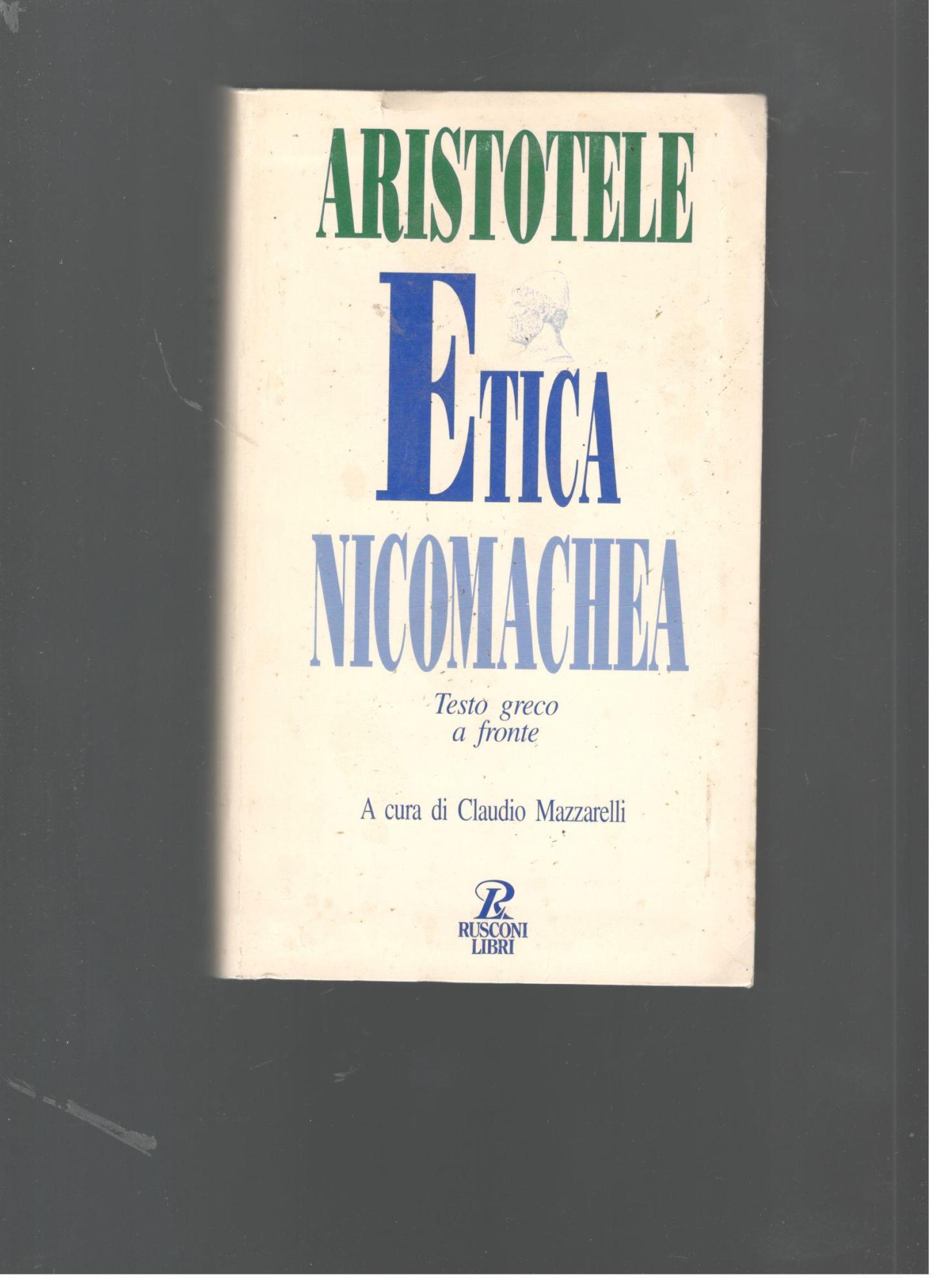 Etica nicomachea ( testo anche in greco , a fronte ) - AristotelesMazzarelli, Claudio