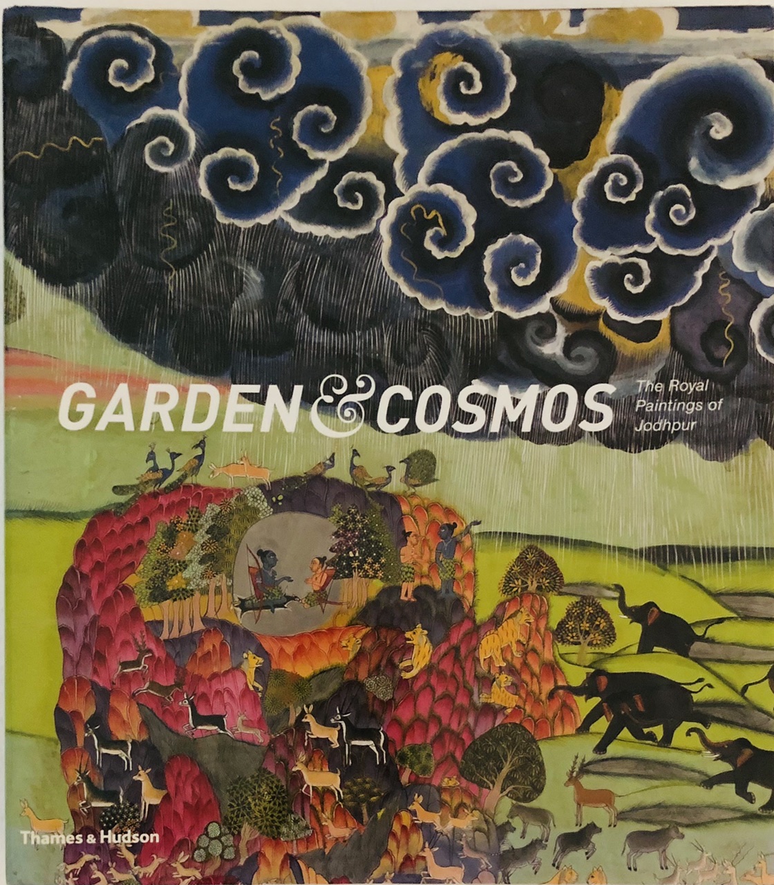 Garden & Cosmos: The Royal Paintings of Jodhpur - Debra Diamond; Catherine Glynn; Karni Singh Jasol