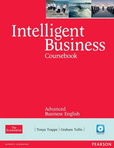 Intelligent Business Advanced Course Book (with Class Audio CD): Industrial Ecology - Tonya Trappe