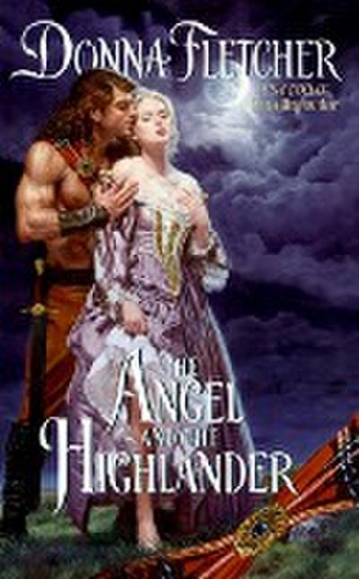 The Angel and the Highlander - Donna Fletcher