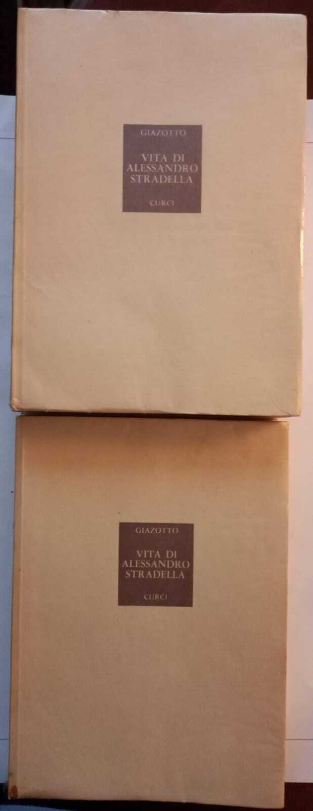 Vita di Alessandro Stradella. 2 volumi. by Remo Giazotto: Good brossura ...
