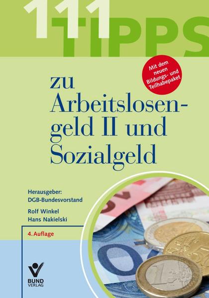 111 Tipps zu Arbeitslosengeld II und Sozialgeld - Rolf Winkel und Hans Nakielski