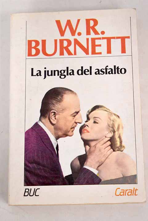 La jungla de asfalto - Burnett, W. R.