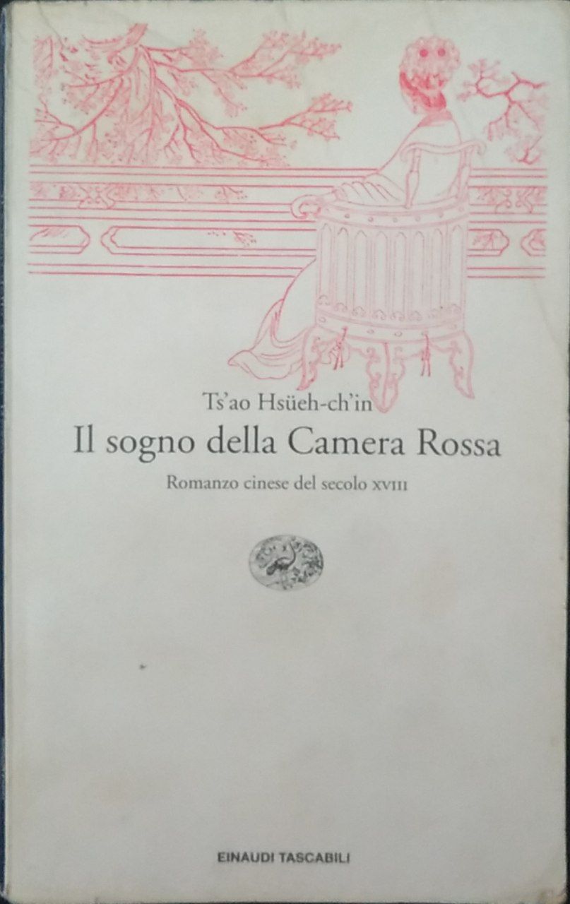 Il sogno della Camera Rossa. Romanzo cinese del secolo XVIII - Ts'ao Hsueh-ch'in