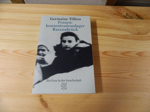 Frauenkonzentrationslager Ravensbrück (Die Frau in der Gesellschaft) - Tillion, Germaine