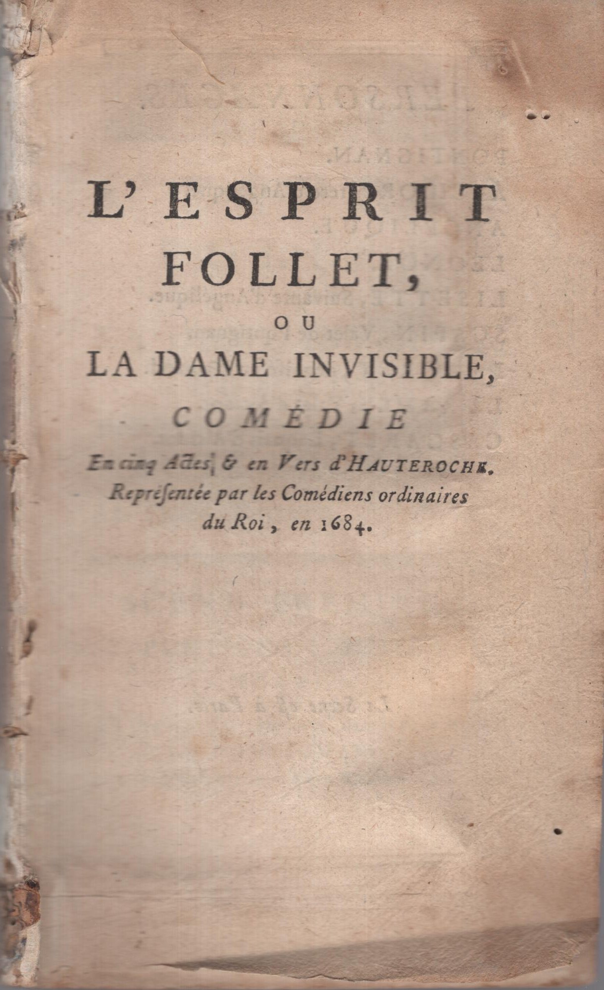L'Esprit Follet, ou la Dame Invisible, Comédie en cinq Actes et en Vers