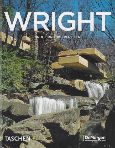 Frank Lloyd Wright, 1867-1959 - Bruce Brooks Pfeiffer