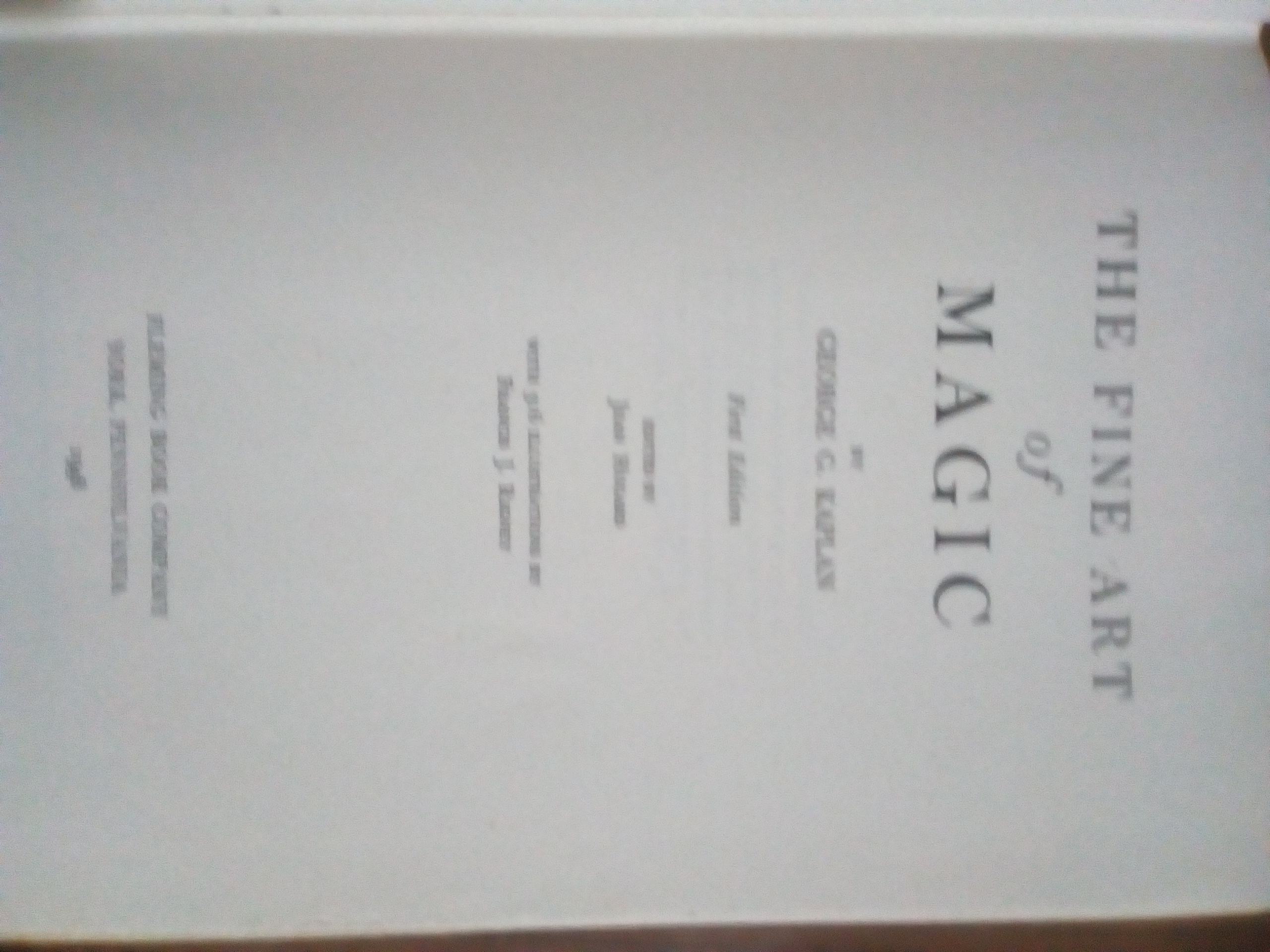 The Fine Art of Magic by George G. Kaplan: Good Hardcover