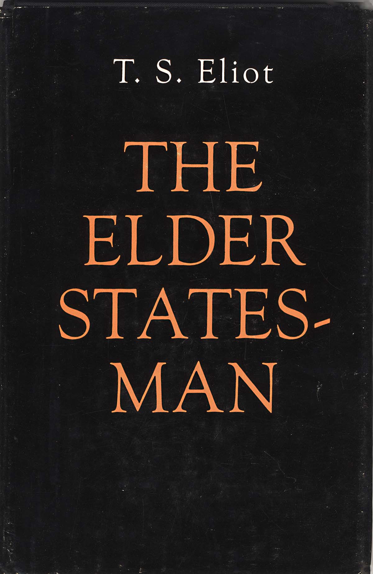 THE ELDER STATESMAN A PLAY BY [.] by ELIOT, T. S.: Near fine. (1959 ...