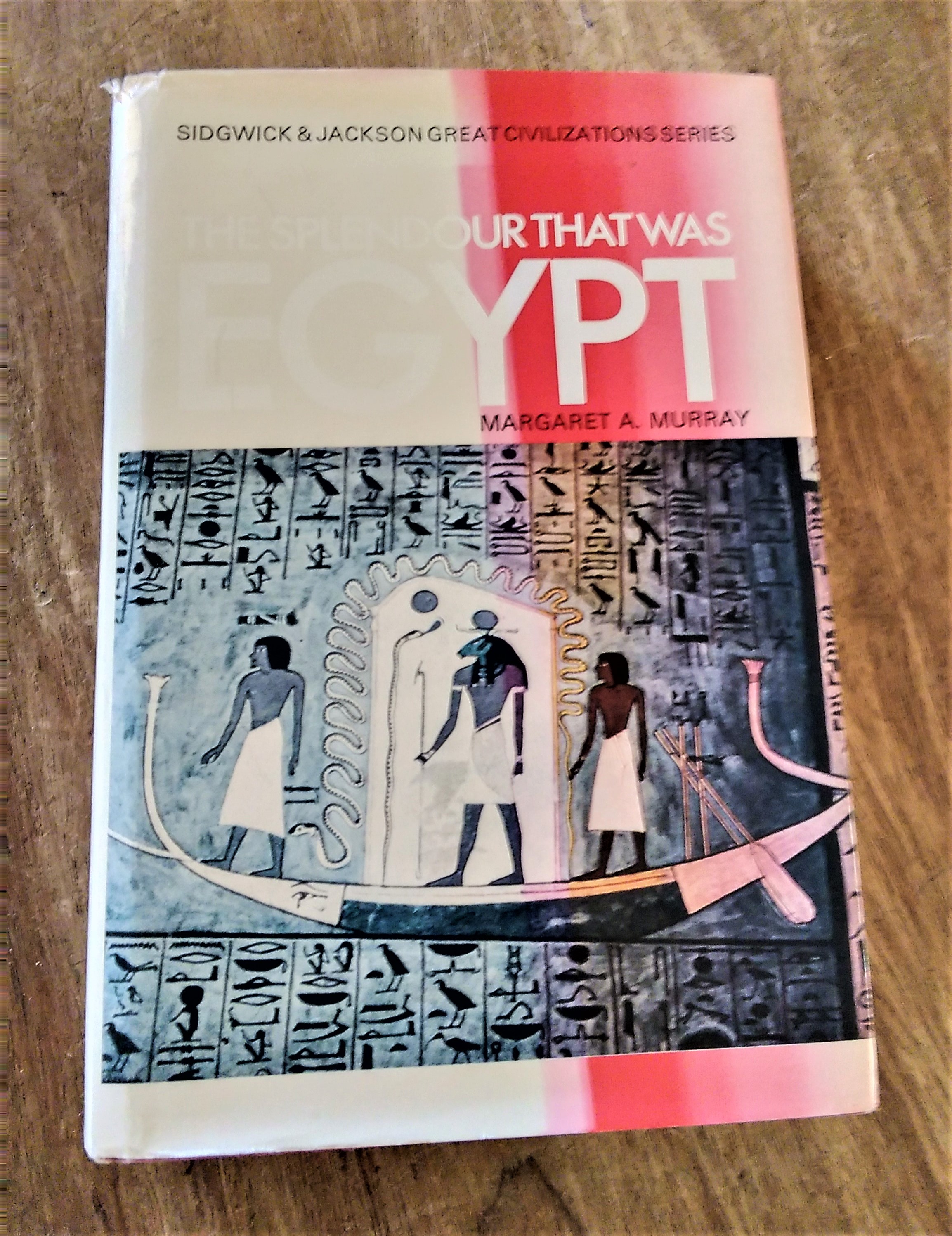 The Splendour That Was Egypt - Margaret A. Murray