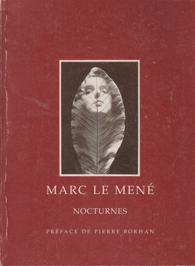 Marc Le Mené - Nocturnes by Le Mené, Marc; Préface de Pierre Borhan ...