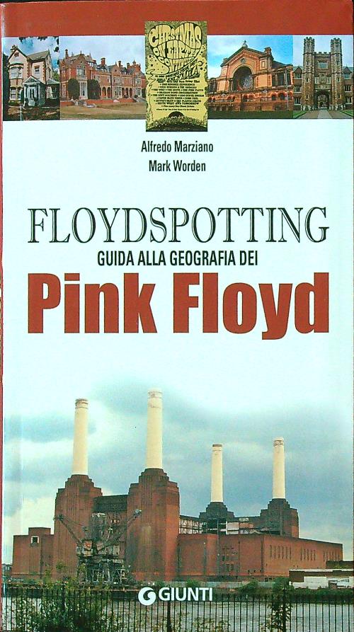 Floydspotting. Guida alla geografia dei Pink Floyd - Marziano - Worden