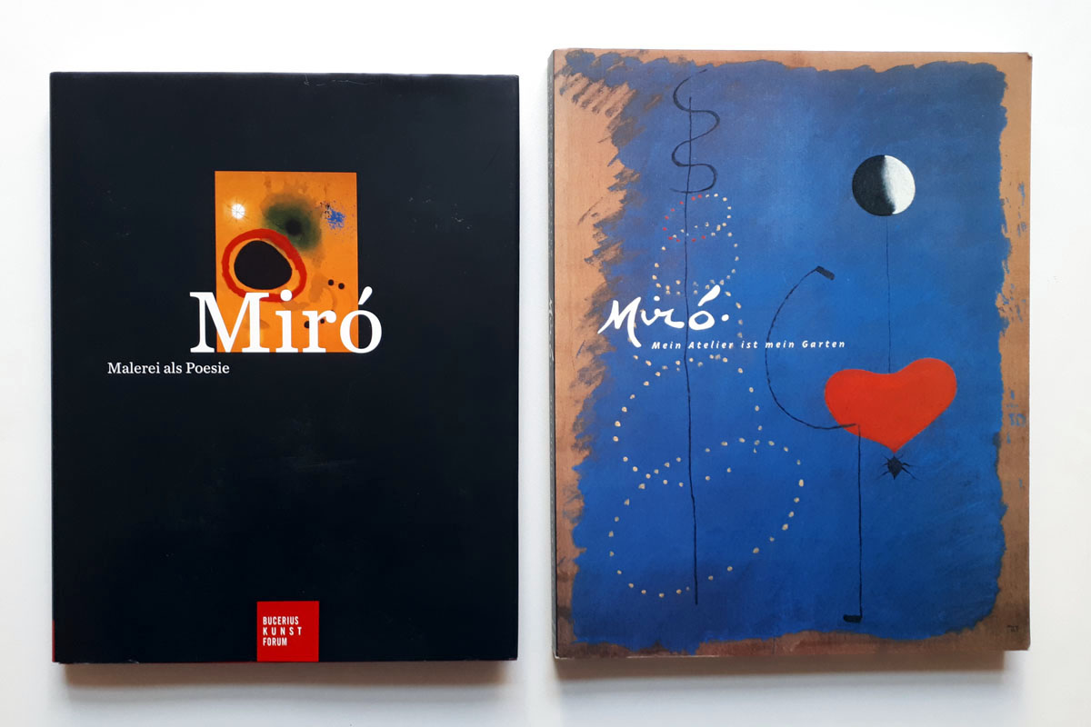 Joan Miró - Malerei als Poesie - Bucerius Kunst Forum, Hamburg; Kunssammlung NRW Düsseldorf etc. 2015 / Miró - Mein Atelier ist mein Garten - Wilhelm-Hack-Museum - Ludwigshafen 2001 - 2 Titel - Miró, Joan / Peppiatt, Michael / Gassen, Richard W. etc.