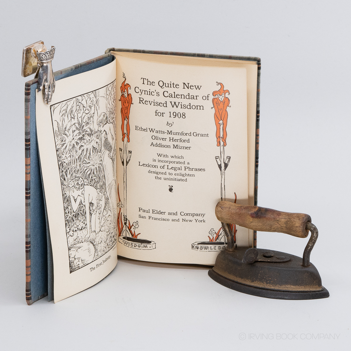 The Quite New Cynic's Calendar of Revised Wisdom for 1908; With which is incorporated a Lexicon of Legal Phrases designed to enlighten the uninitiate