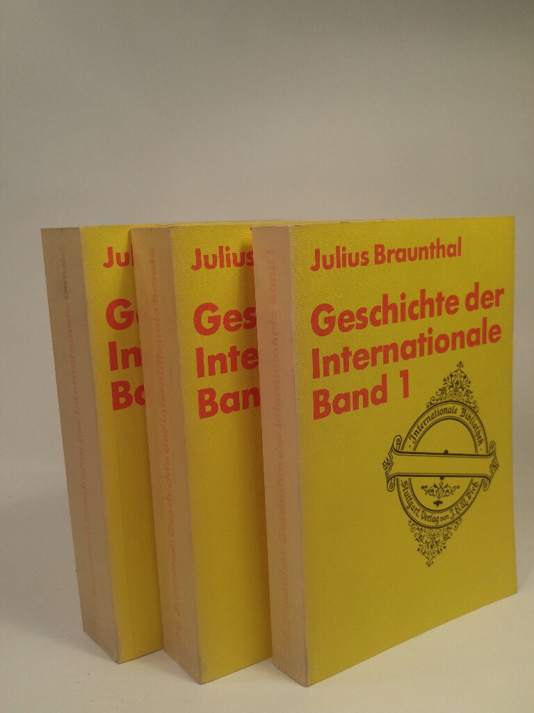 Geschichte der Internationale. 3 Bände - Braunthal, Julius