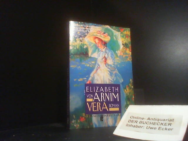 Vera: Roman - Arnim, Elizabeth von