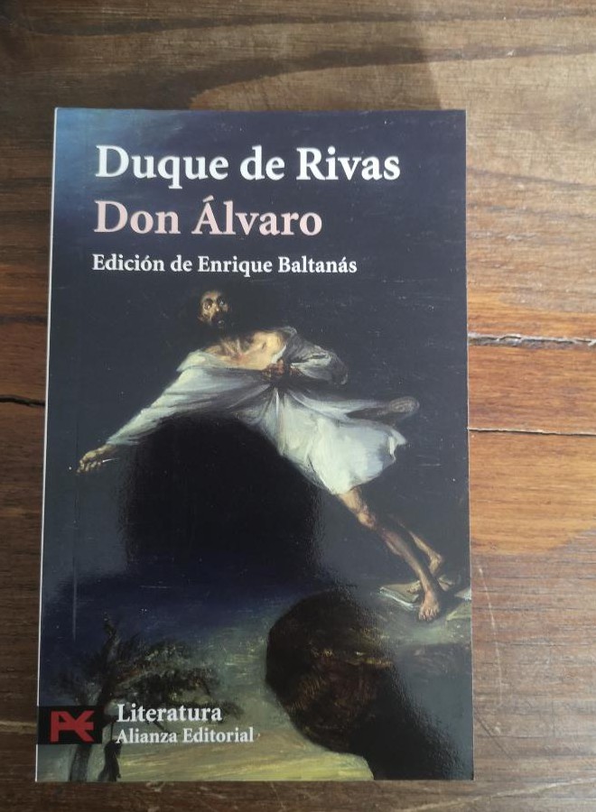 Don Álvaro o la fuerza del sino (El Libro De Bolsillo - Literatura) - Duque de Rivas Enrique Baltanás