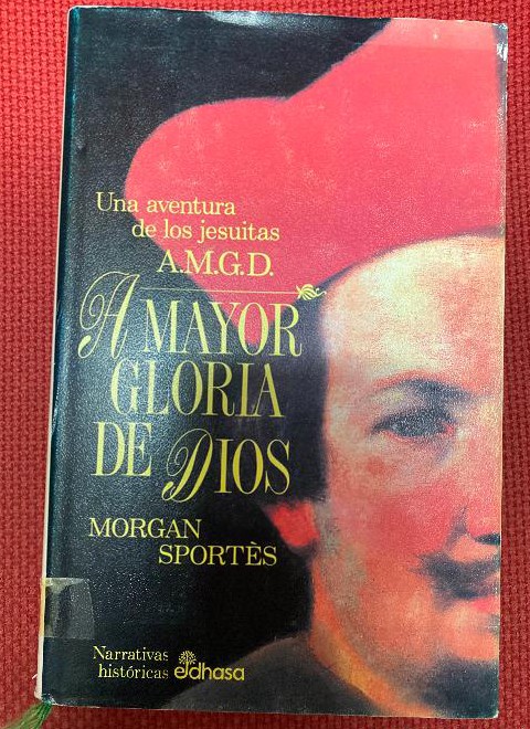 A mayor gloria de dios (Narrativas Históricas) - Morgan Sportes